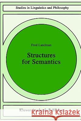 Structures for Semantics Fred Landman 9780792312390 Springer - książka