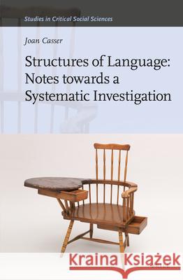 Structures of Language: Notes Towards a Systematic Investigation Joan Casser 9789004520776 Brill - książka