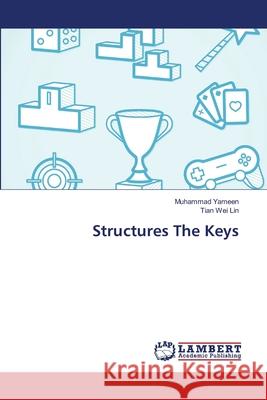Structures The Keys Yameen, Muhammad 9783659464812 LAP Lambert Academic Publishing - książka