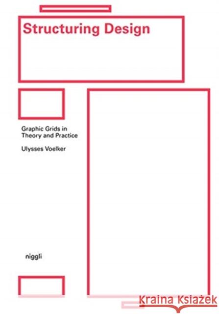 Structuring Design: Graphic Grids in Theory and Practice Michael Schmitz 9783721209945 Niggli Verlag - książka