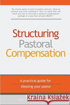 Structuring Pastoral Compensation: A practical guide for blessing your pastor Potts, S. L. 9780999473764 Brokepastor Press - książka