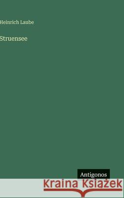 Struensee Heinrich Laube 9783563140390 Antigonos Verlag - książka