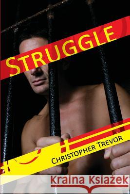 Struggle Christopher Trevor 9781934625736 Nazca Plains Corporation - książka