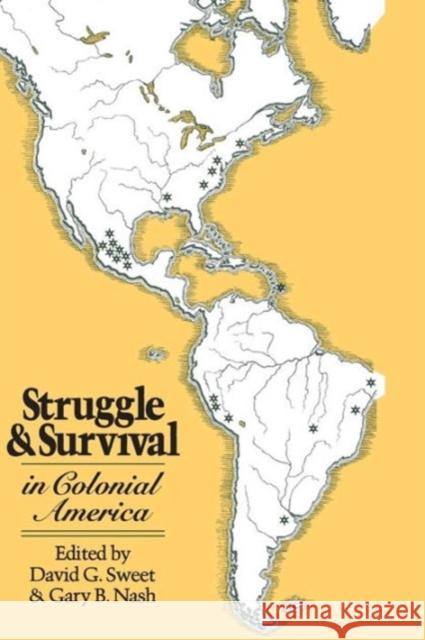 Struggle and Survival in Colonial America David G. Sweet Gary B. Nash 9780520045019 University of California Press - książka