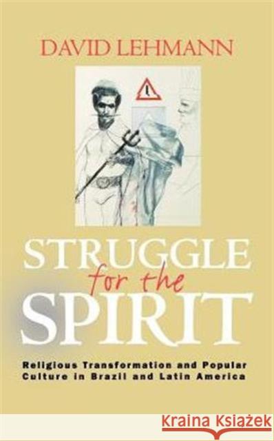 Struggle for the Spirit Lehmann, David 9780745617848 Polity Press - książka