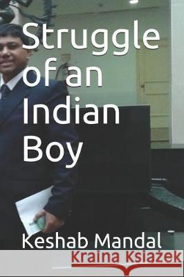 Struggle of an Indian Boy Keshab Mandal 9781092235877 Independently Published - książka