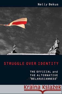 Struggle Over Identity: The Official and the Alternative 