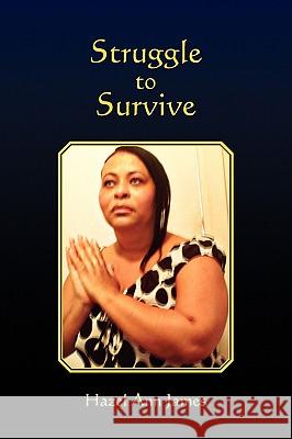 Struggle to Survive Hazel Ann James 9781441550736 Xlibris Corporation - książka