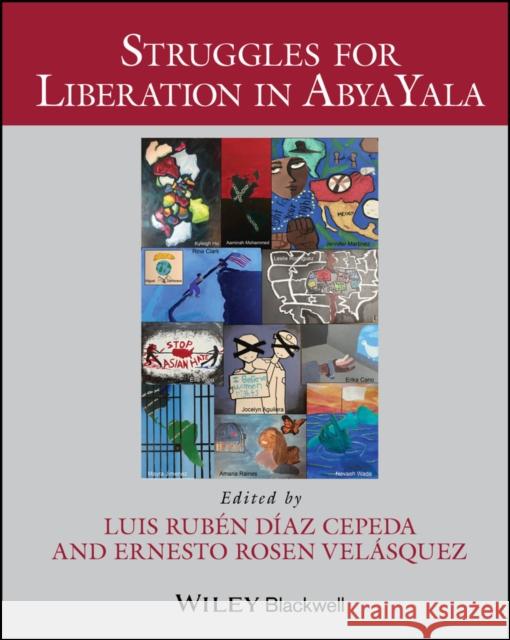 Struggles for Liberation in Abya Yala  9781394181230 John Wiley & Sons Inc - książka