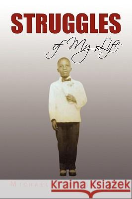 Struggles of My Life Michael Sr. Anderson 9781441594815 Xlibris Corporation - książka