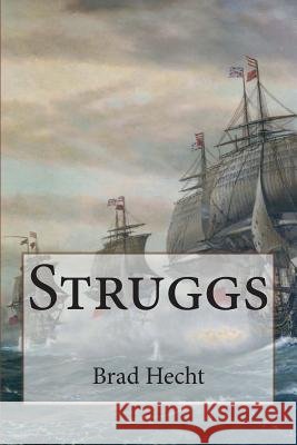 Struggs Brad Hecht 9781494442842 Createspace - książka