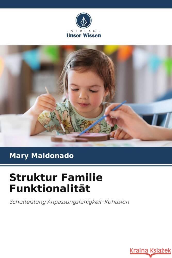 Struktur Familie Funktionalität Maldonado, Mary 9786208944070 Verlag Unser Wissen - książka