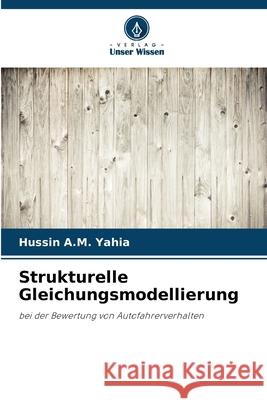 Strukturelle Gleichungsmodellierung Hussin A 9786207517961 Verlag Unser Wissen - książka