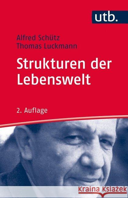 Strukturen der Lebenswelt Schütz, Alfred; Luckmann, Thomas 9783825248338 UVK - książka