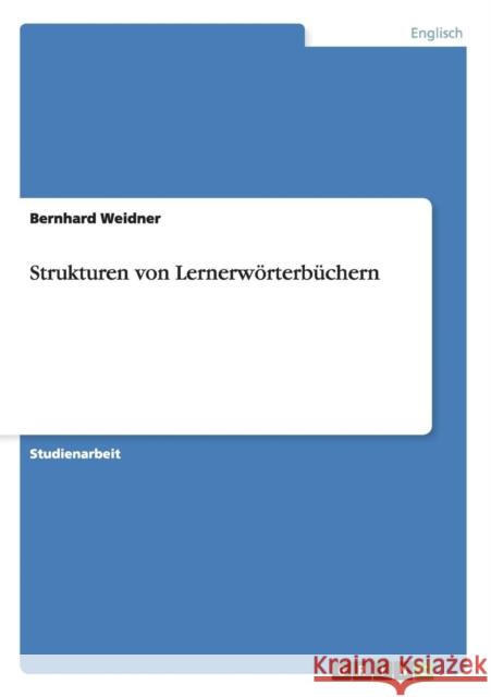 Strukturen von Lernerwörterbüchern Bernhard Weidner 9783656703600 Grin Verlag Gmbh - książka