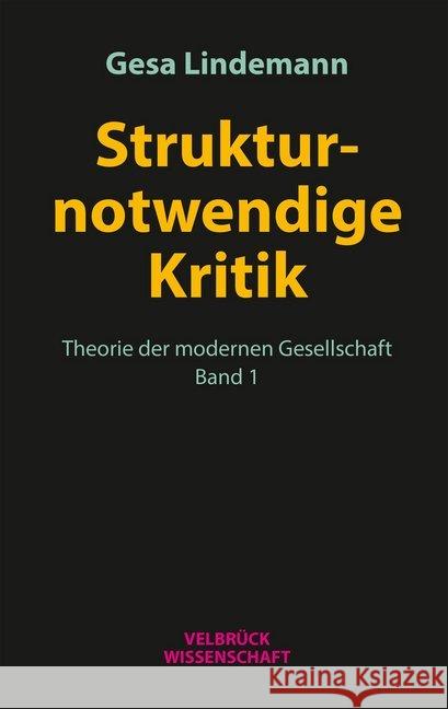 Strukturnotwendige Kritik Lindemann, Gesa 9783958321564 Velbrück - książka