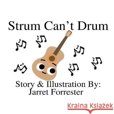 Strum Can't Drum Jarret Forrester 9798844603785 Independently Published - książka