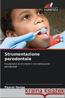 Strumentazione parodontale Paavai Ilango 9786205750629 Edizioni Sapienza - książka