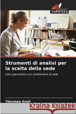 Strumenti di analisi per la scelta della sede Grell, Thorsten 9786209007651 Edizioni Sapienza - książka
