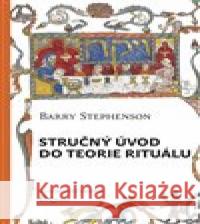 Stručný úvod do teorie rituálu Barry Stephenson 9788090521179 ExOriente - książka