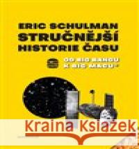 Stručnější historie času Eric Schulman 9788074701740 Akropolis - książka