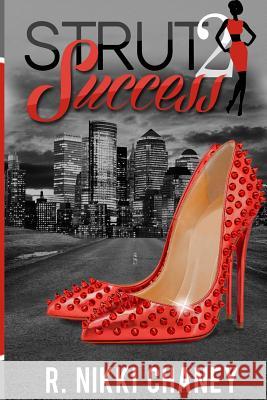 Strut 2 Success R. Nikki Chaney Dale Trimble 9780692546741 R. Nikki Chaney - książka