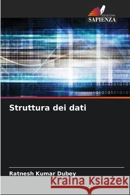 Struttura dei dati Ratnesh Kumar Dubey 9786207636297 Edizioni Sapienza - książka