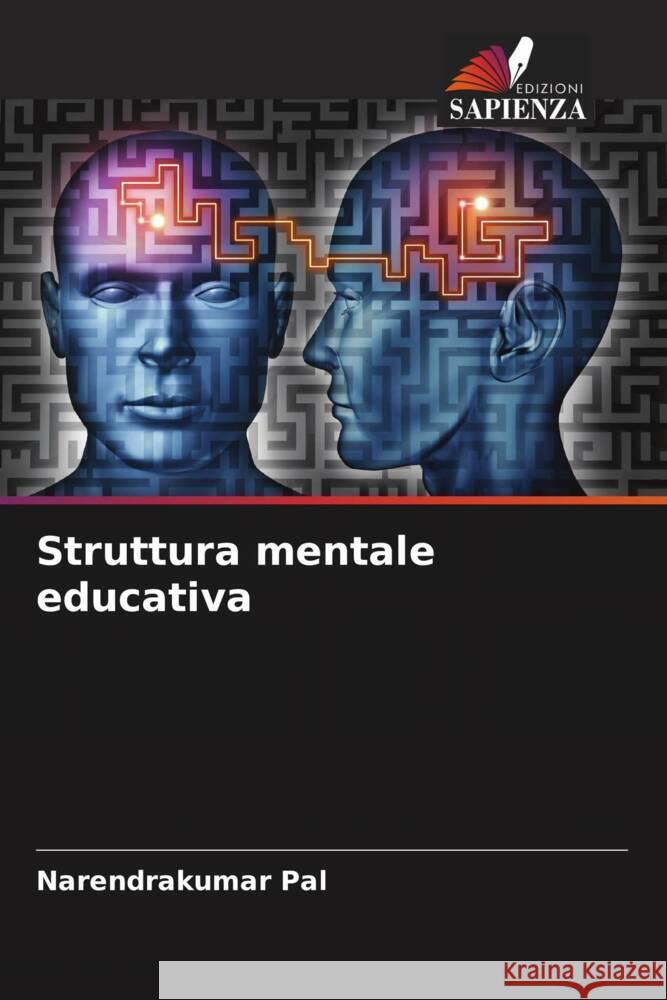 Struttura mentale educativa Pal, Narendrakumar 9786205474631 Edizioni Sapienza - książka