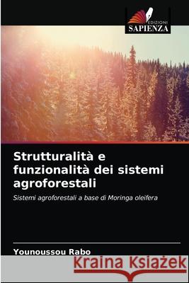 Strutturalità e funzionalità dei sistemi agroforestali Younoussou Rabo 9786203250565 Edizioni Sapienza - książka