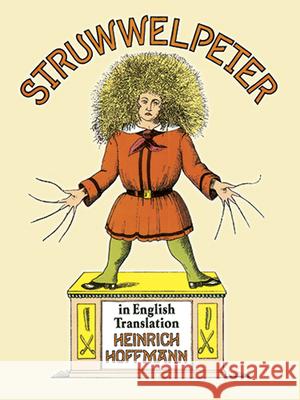 Struwwelpeter in English Translation Heinrich Hoffmann 9780486284699 Dover Publications Inc. - książka