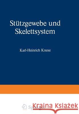 Stützgewebe Und Skelettsystem Knese, K. H. 9783662011492 Springer - książka