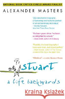 Stuart: A Life Backwards Alexander Masters 9780385340885 Delta - książka