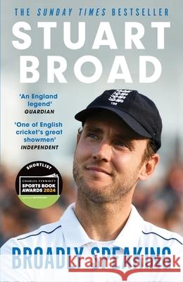 Stuart Broad: Broadly Speaking: THE INSTANT SUNDAY TIMES BESTSELLER Stuart Broad 9781399729444 Hodder & Stoughton - książka