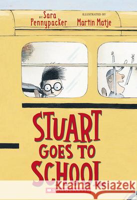 Stuart Goes to School Sara Pennypacker Martin Matje 9780439301831 Scholastic Paperbacks - książka
