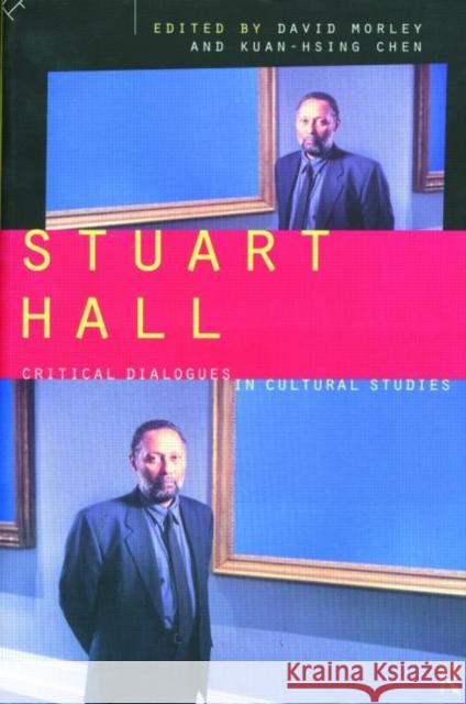 Stuart Hall: Critical Dialogues in Cultural Studies Chen, Kuan-Hsing 9780415088046 Routledge - książka