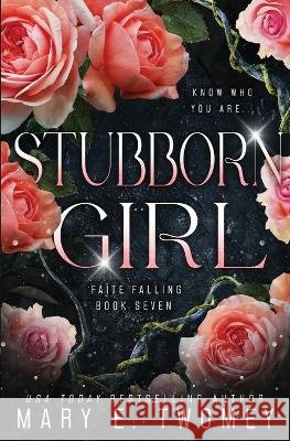 Stubborn Girl Mary E Twomey   9781088193914 IngramSpark - książka