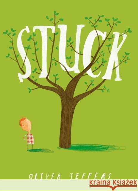 Stuck Oliver Jeffers 9780007263899 HarperCollins Publishers - książka