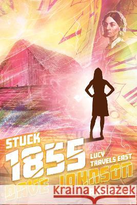 Stuck 1855. Lucy Travels East Johnson, Dave 9781739132637 Stuck Dave - książka