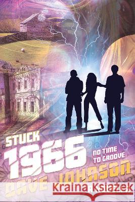 Stuck 1966: No Time to Groove Dave Johnson   9781739132644 Stuck Dave - książka