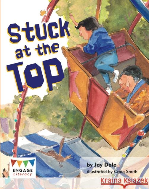 Stuck at the Top Jay Dale 9781406265224 Capstone Global Library Ltd - książka