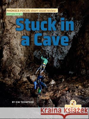 Stuck in a Cave Kim Thompson 9781039845244 Crabtree Little Honey - książka