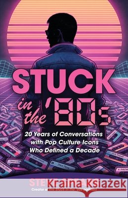 Stuck in the '80s Spears, Steve 9798994598306 Benjamin House Press - książka