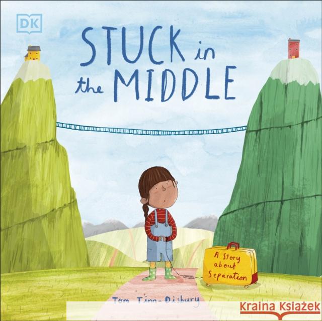 Stuck in the Middle: A Story About Separation Tom Tinn-Disbury 9780241575000 Dorling Kindersley Ltd - książka