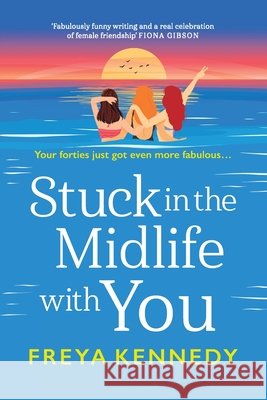 Stuck in the Midlife with You Freya Kennedy 9781806583478 Boldwood Books Ltd - książka