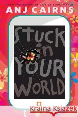 Stuck in Your World Anj Cairns   9781999794415 Copper Rose Publishing - książka