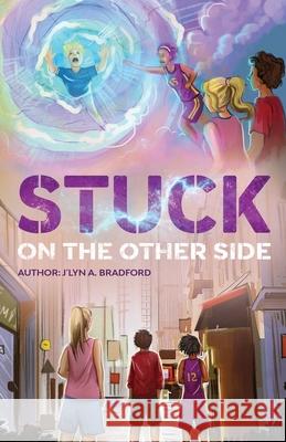 Stuck on The Other Side Leonie H. Mattison J'Lyn A. Bradford 9781954347045 Thread, LLC - książka