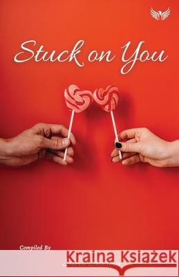 Stuck on You Sumit Sharma 9789391302368 Flairs and Glairs - książka