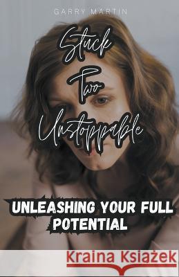 Stuck Two Unstoppable Garry Martin   9798223941668 Garry Martin - książka