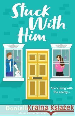 Stuck with Him: A hilarious and uplifting romantic comedy Danielle Owen-Jones   9781803140865 Bookouture - książka