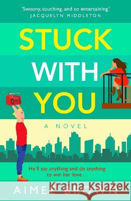Stuck With You Aimee Brown 9781804268216 Boldwood Books Ltd - książka